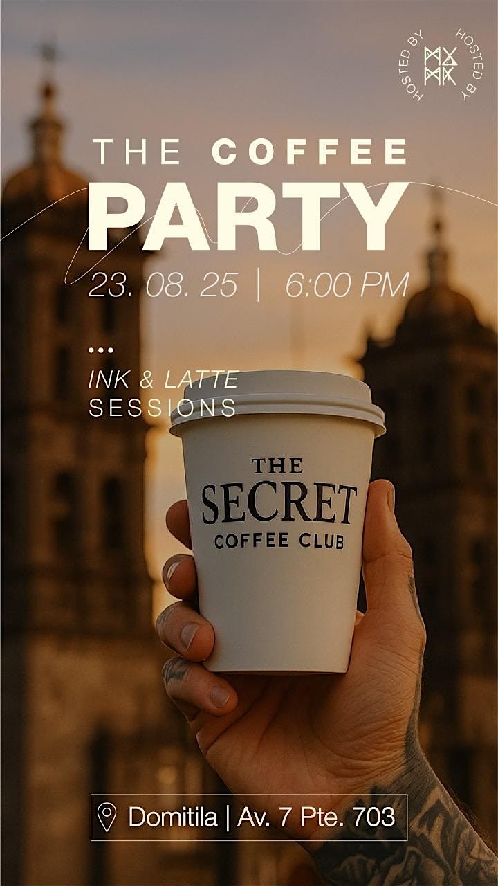 Coffee Party: Ink & Latte Sessions, 23 August | Event in Heroica Puebla de Zaragoza | AllEvents