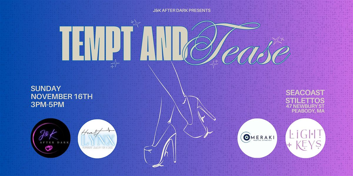 Tempt & Tease: Step Into Your Power, 16 November | Event in Peabody | AllEvents