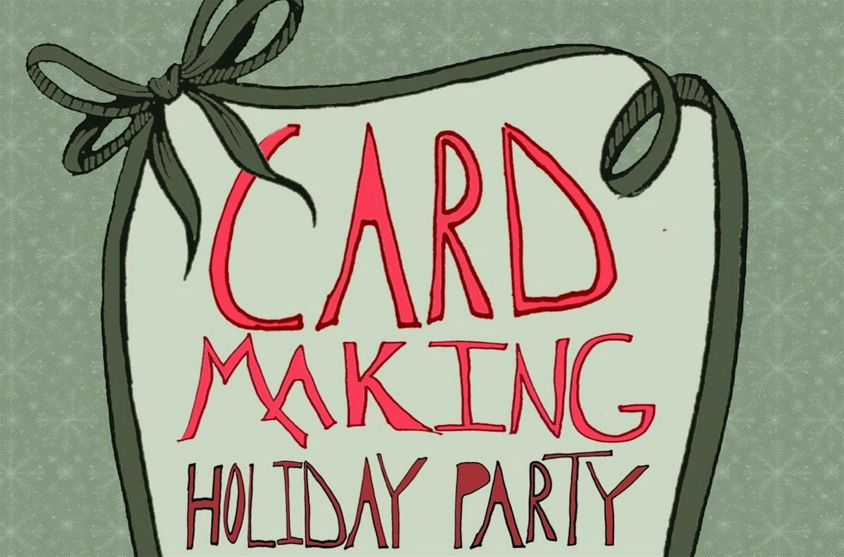 Holiday Card Making Party! - Greenhouse Print Club, 18 December | Event in Kansas City | AllEvents