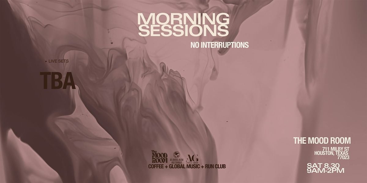 Morning Sessions by Globalada - Global House Music + Coffee + Run Club, 30 September | Event in Houston | AllEvents