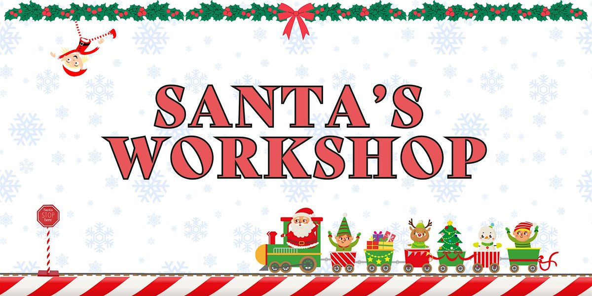SANTA'S WORKSHOP, 12 December | Event in Brick | AllEvents