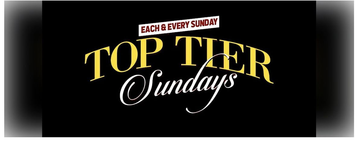 TOP TIER SUNDAYS : EVERY SUNDAY #MAINEVENTHOSPITALITY, 28 December | Event in Queens | AllEvents