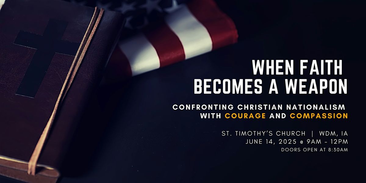 When Faith Becomes A Weapon, 14 June | Event in West Des Moines | AllEvents