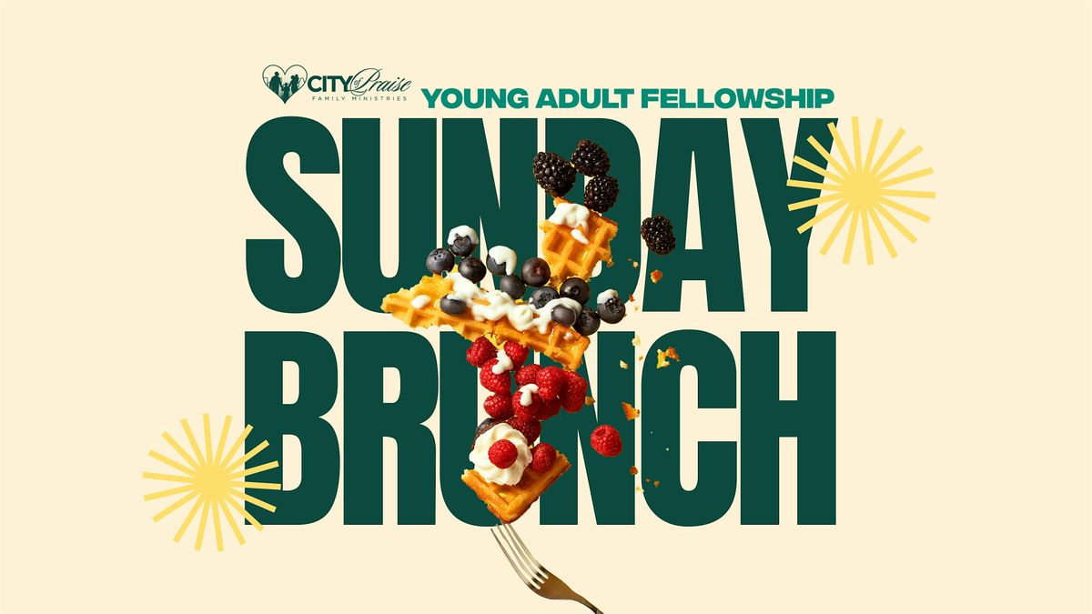 SUNDAY BRUNCH : YOUNG ADULT FELLOWSHIP | Event in Landover | AllEvents
