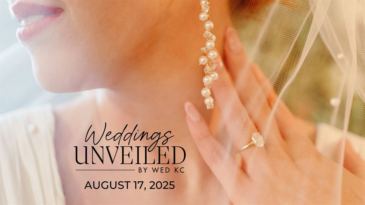 Weddings Unveiled - Kansas City Wedding Show - Summer Event, 17 August | Event in Kansas City | AllEvents