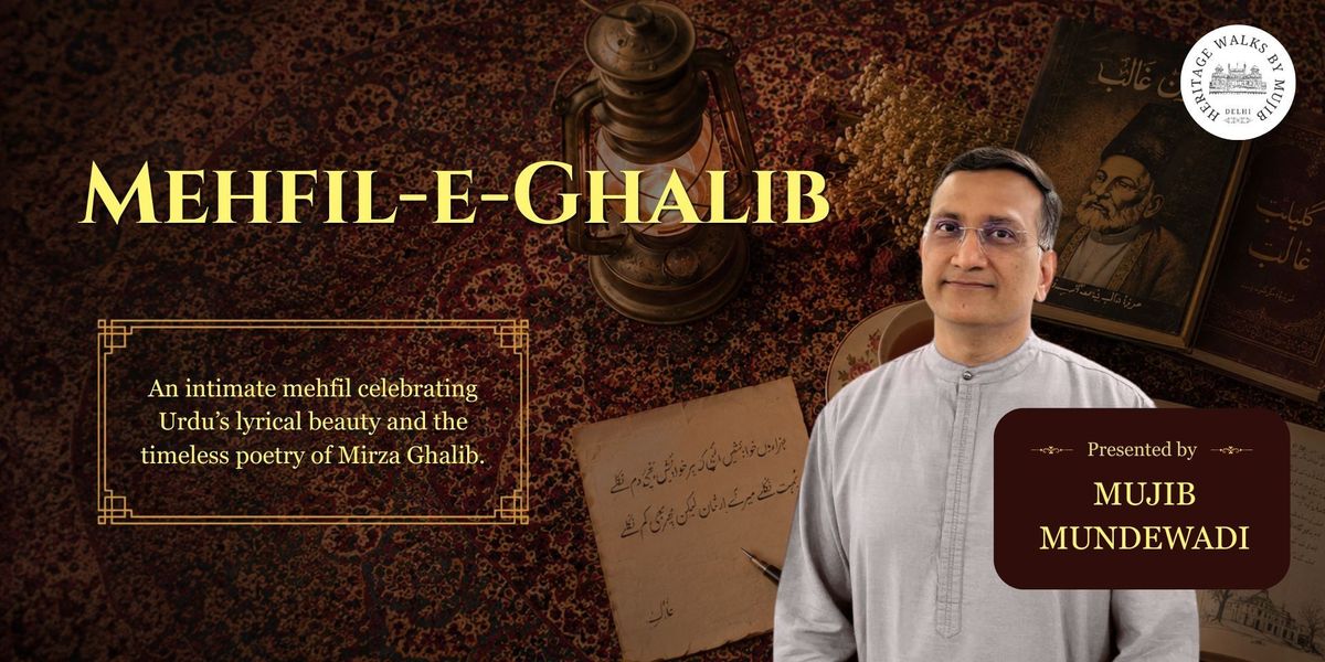 Mehfil-e-Ghalib: A Mehfil of Poetry & Conversation
