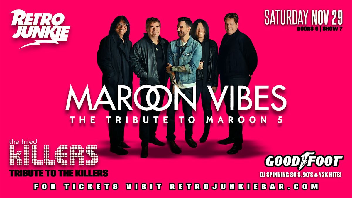 MAROON VIBES (Maroon 5 Tribute) + THE HIRED KILLERS (The Killers Tribute), 29 November | Event in Walnut Creek