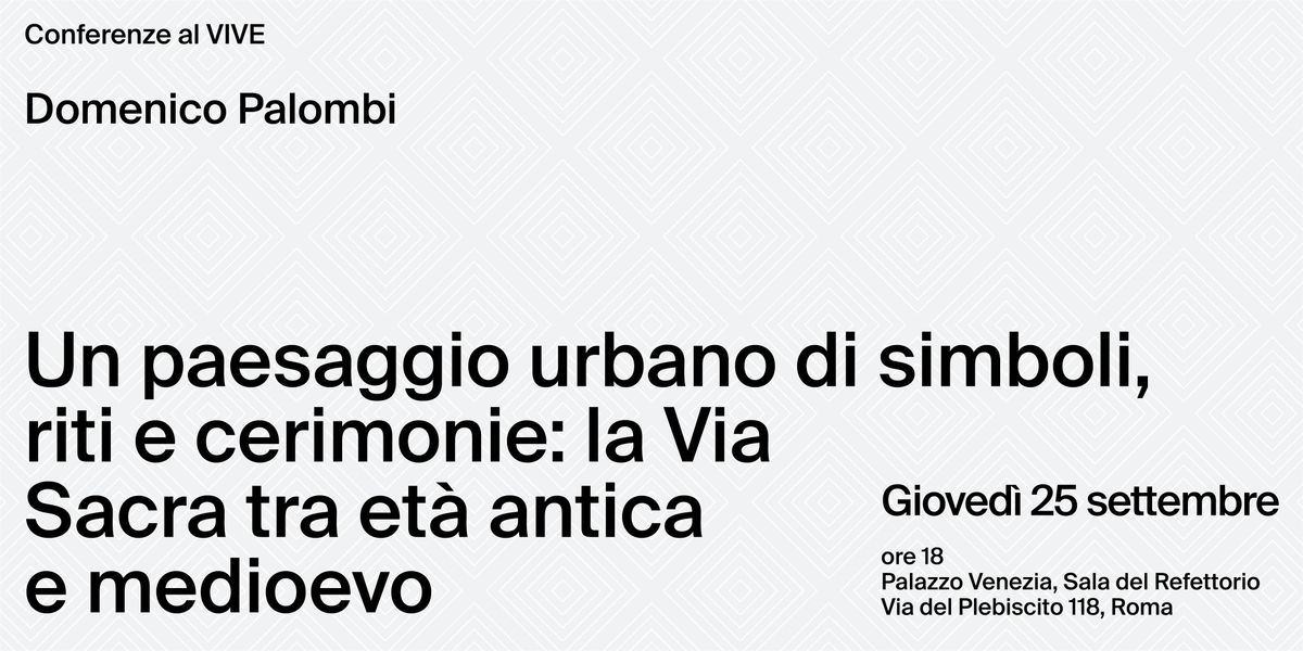 Un paesaggio urbano di simboli, riti e cerimonie, 25 September | Event in Roma | AllEvents