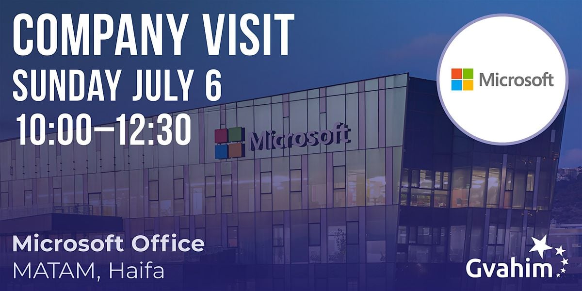 Company Visit at Microsoft, 6 July | Event in Haifa | AllEvents