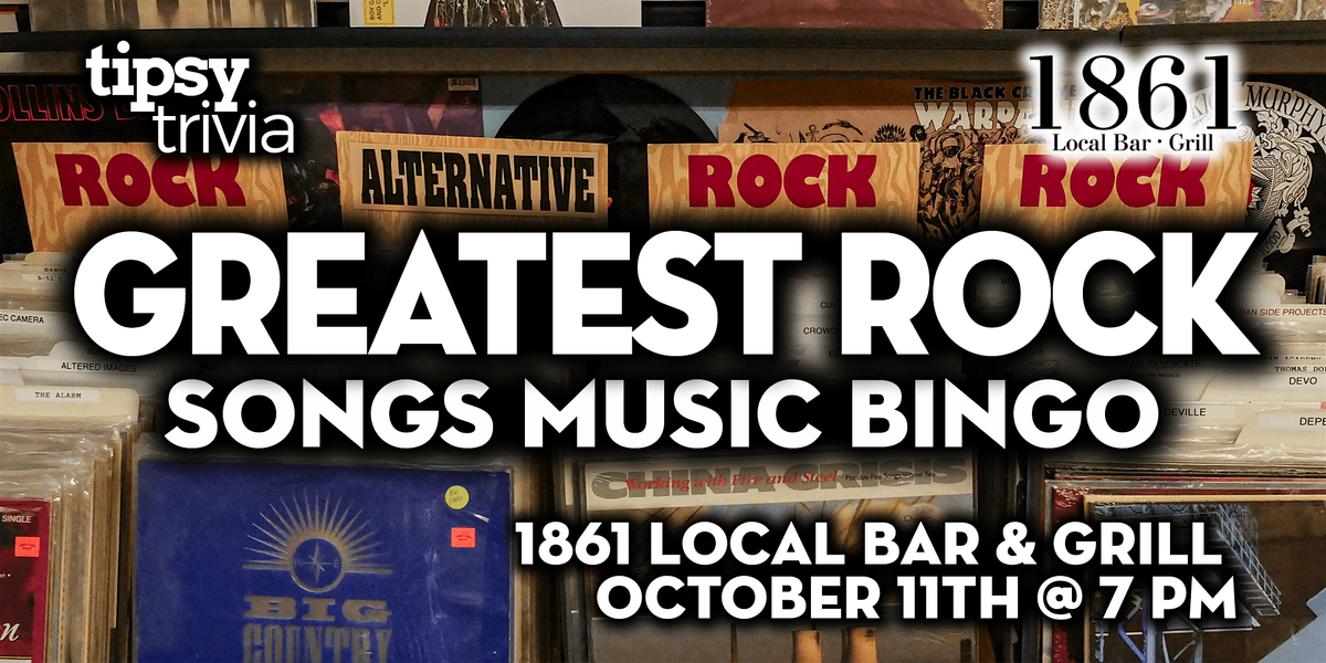 Airdrie: 1861 Local Bar & Grill - Greatest Rock Music Bingo - Oct 11, 7pm, 11 October | Event in Airdrie