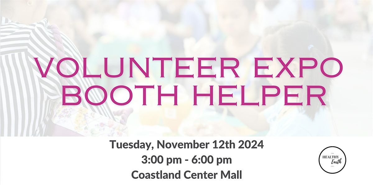Booth Helper Volunteer Expo- Booth Helper, Coastland Center, Naples, 12 November ...