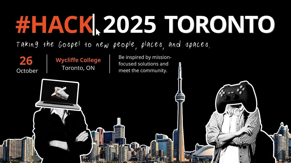 #HACK2025 Toronto Presentations, 26 October | Event in Toronto | AllEvents
