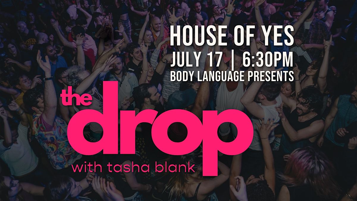 THE DROP with Tasha Blank, 17 July | Event in Brooklyn | AllEvents