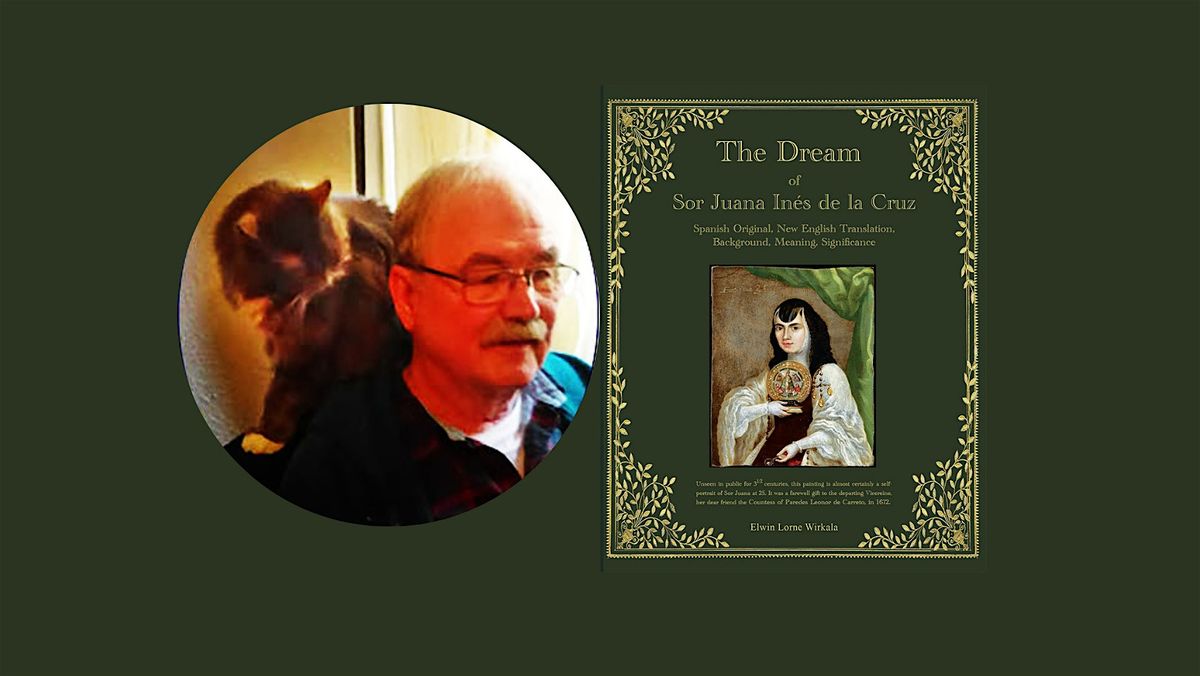 Elwin Wirkala discusses The Dream of Sor Juana Inés de la Cruz, 18 September | Event in Seattle | AllEvents