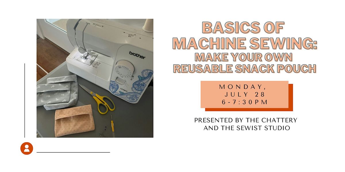 Basics of Machine Sewing: Make Your Own Reusable Snack Bag, 28 July | Event in Chattanooga | AllEvents