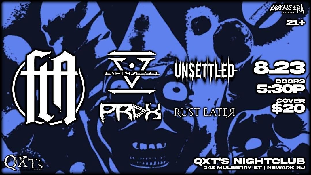 Feed The Addiction + Empty Vessel + Unsettled + PRDX + Rust Eater @ QXT's, 23 August | Event in Newark | AllEvents