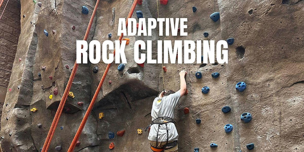 Summer Adaptive Rock Climbing, 6 June | Event in Minot | AllEvents
