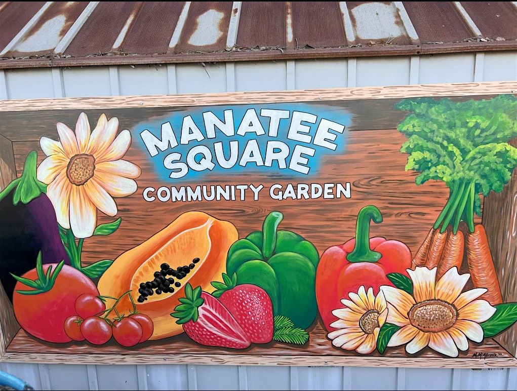 Manatee Square Community Garden Open House, 16 September | Event in Bradenton | AllEvents