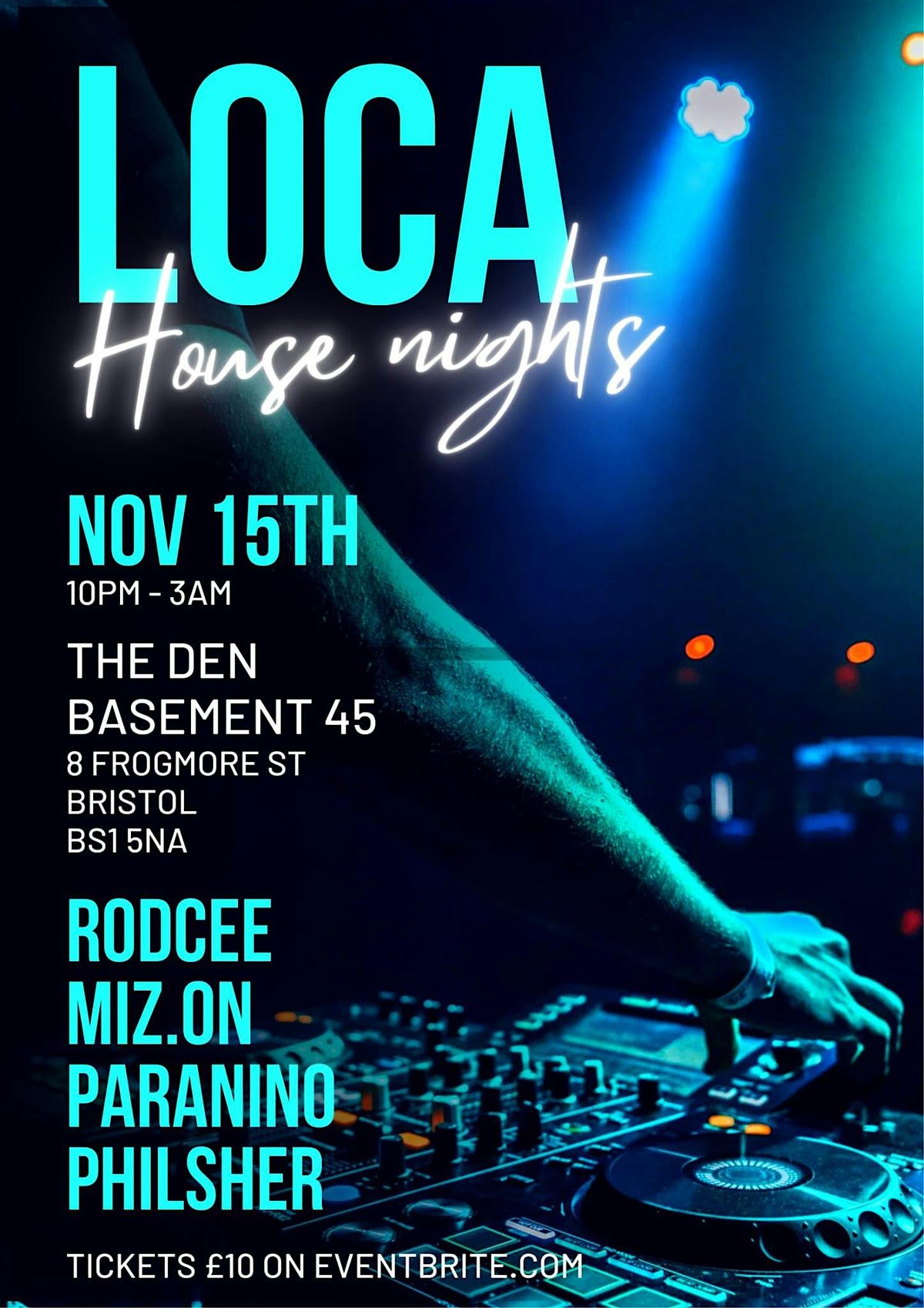 Loca House Nights | theden@Basement45 | 10pm - 3am Sat 15th Nov, 15 November | Event in Bristol | AllEvents