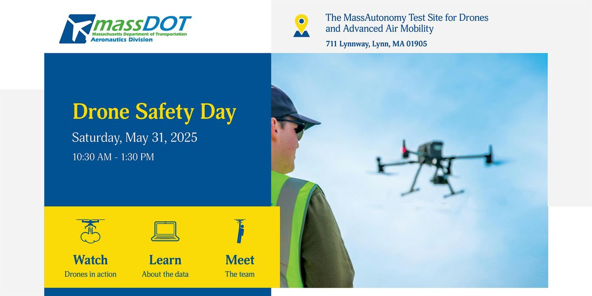 MassDOT Aeronautics Drone Safety Day, MassAutonomy Test Site for Drones ...