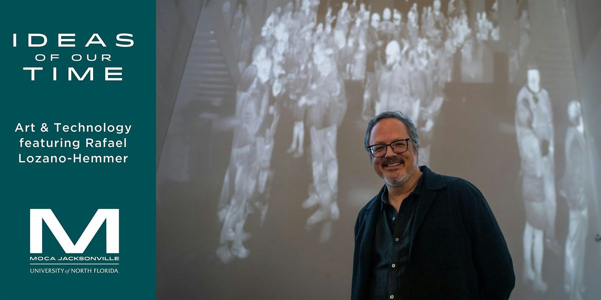 Art & Technology Roundtable featuring Rafael Lozano-Hemmer, 13 September | Event in Jacksonville | AllEvents