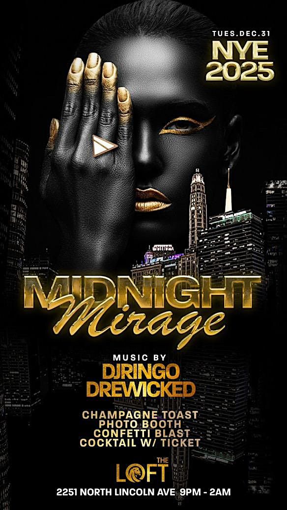 MIDNIGHT MIRAGE NYE 2025, The Loft, North Lincoln Avenue, Chicago, IL