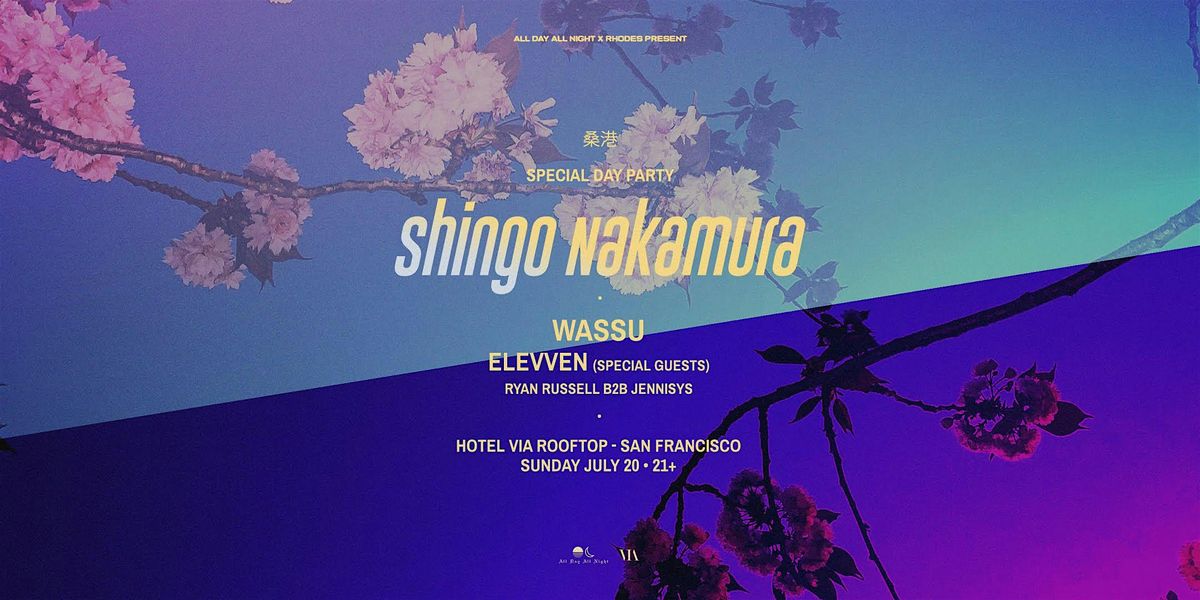 Rooftop Party w/ SHINGO NAKAMURA at Hotel VIA, 20 July | Event in San Francisco | AllEvents