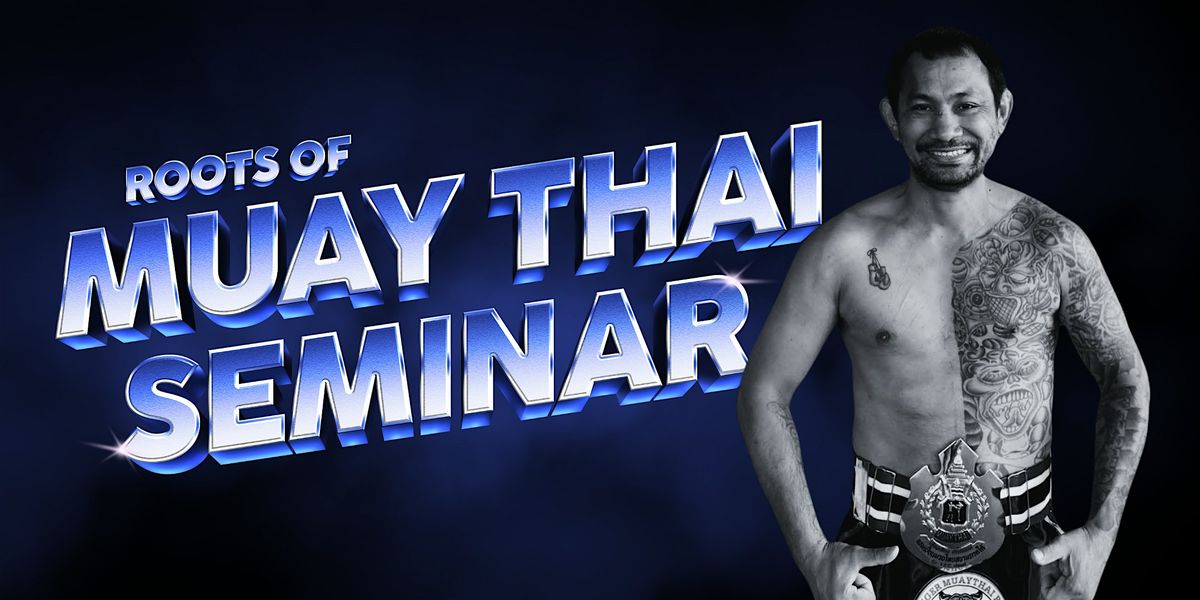 Roots of Muay Thai - Seminar mit Kru Tiger im Main Gym, 14 December | Event in Frankfurt am Main | AllEvents