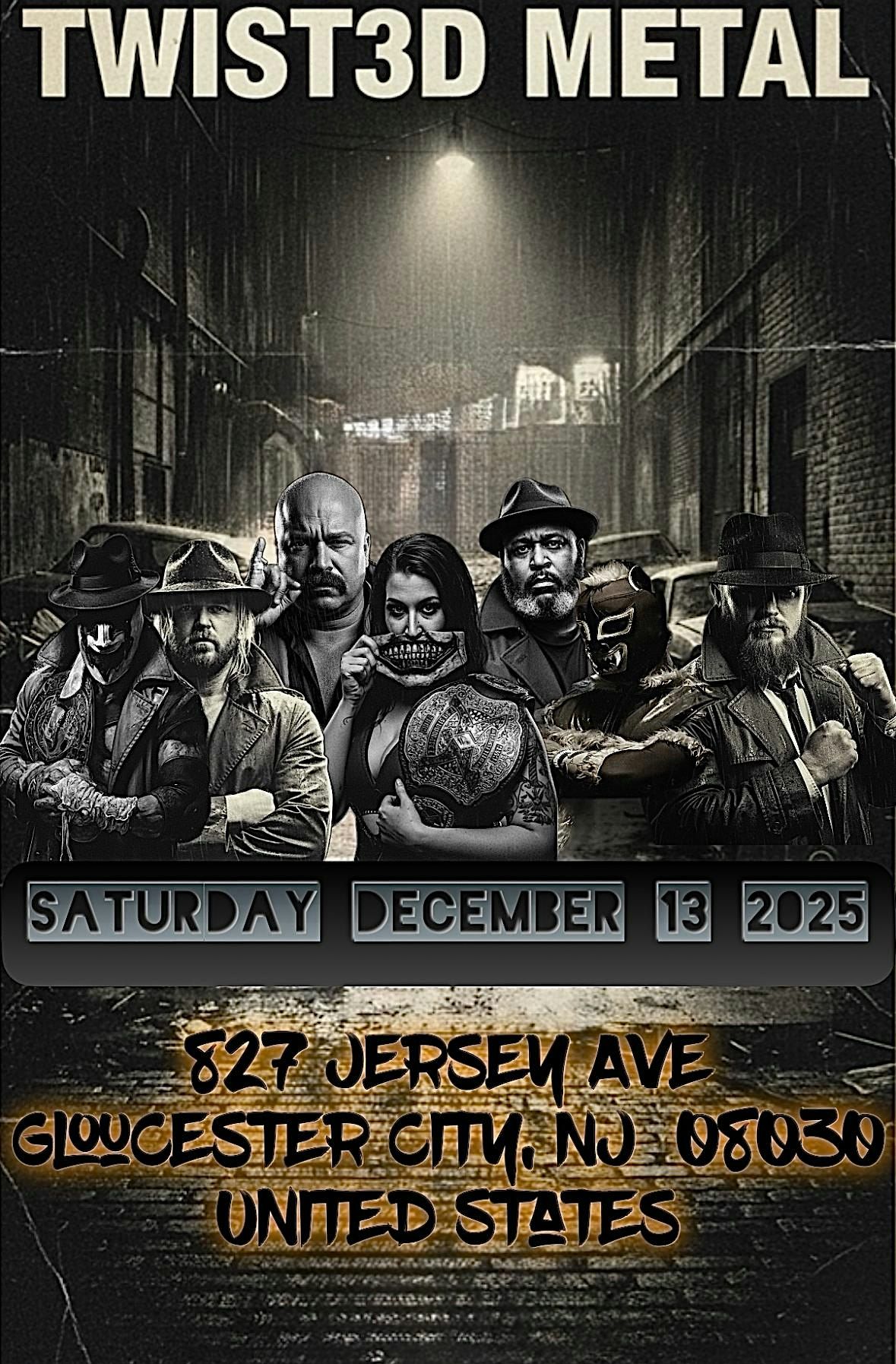 PROWRESTLINGXX presents: TWIST3D M3TAL, 13 December | Event in Gloucester City | AllEvents