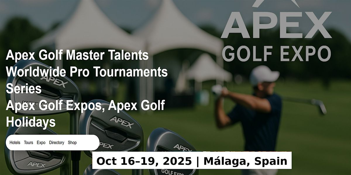 Golf Master Talents Apex Tours Global Fame & Prices in Málaga, Spain, 16 October | Event in Casares | AllEvents