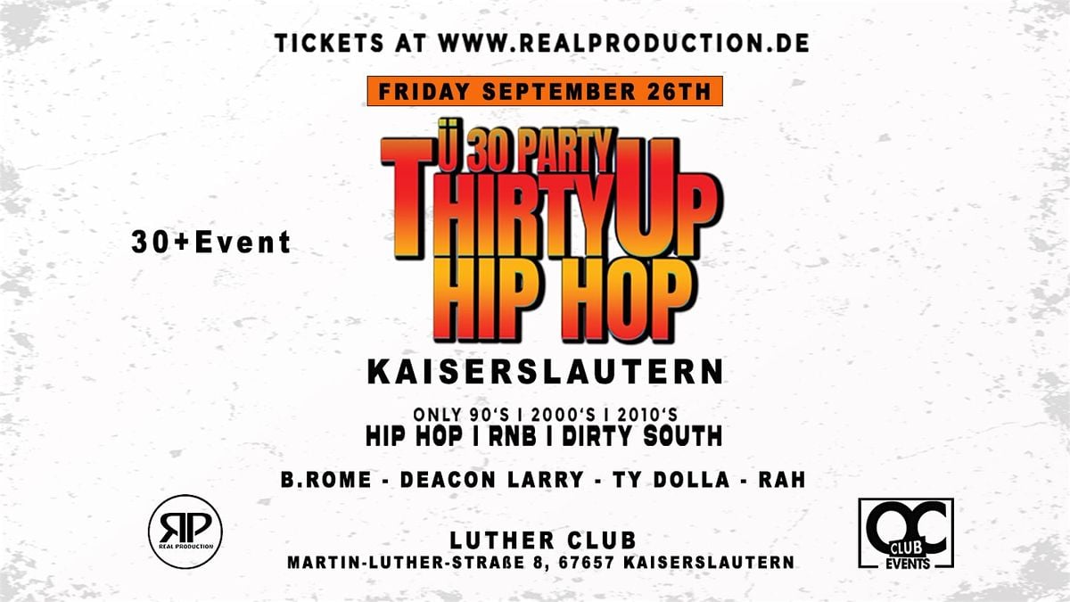 Thirty Up Hip Hop - Friday, September 26th in Kaiserslautern, 26 September | Event in Kaiserslautern | AllEvents