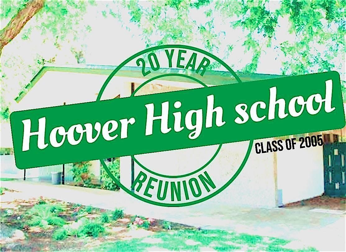 Hoover High Class of 2005 - 20th High School Reunion, 29 November | Event in Fresno | AllEvents