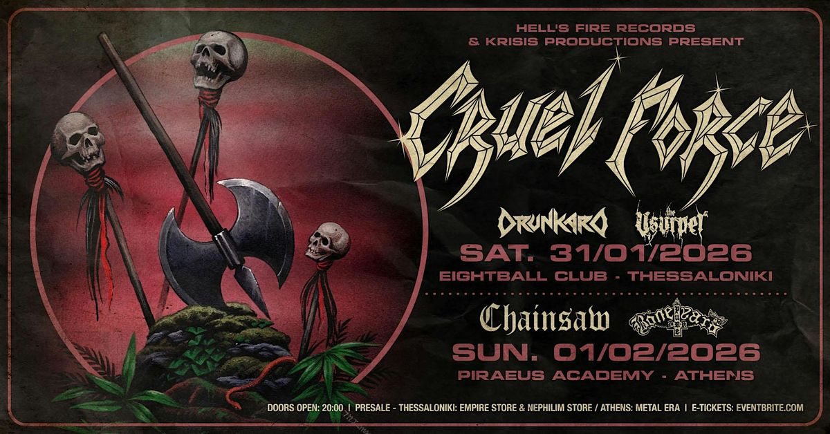CRUEL FORCE Live in Thessaloniki with DRUNKARD & USURPER, 31 January | Event in Thessaloniki | AllEvents