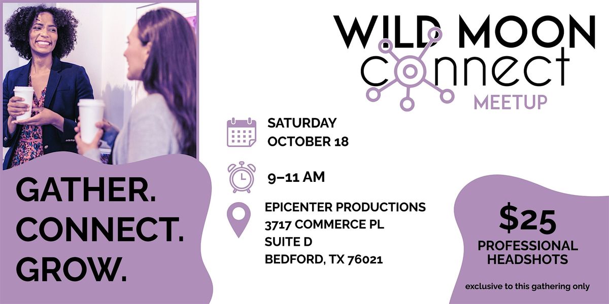Wild Moon Connect: In Person Meet Up, 18 October | Event in Bedford | AllEvents