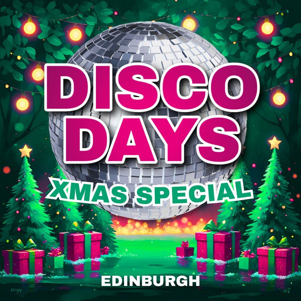 Disco Days Xmas Special - Edinburgh, 20 December | Event in Edinburgh | AllEvents