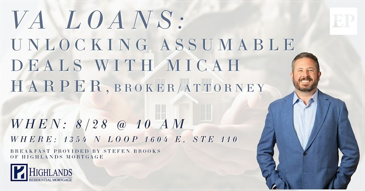 UNLOCKING ASSUMABLE DEALS WITH MICAH HARPER, 28 August | Event in San Antonio | AllEvents
