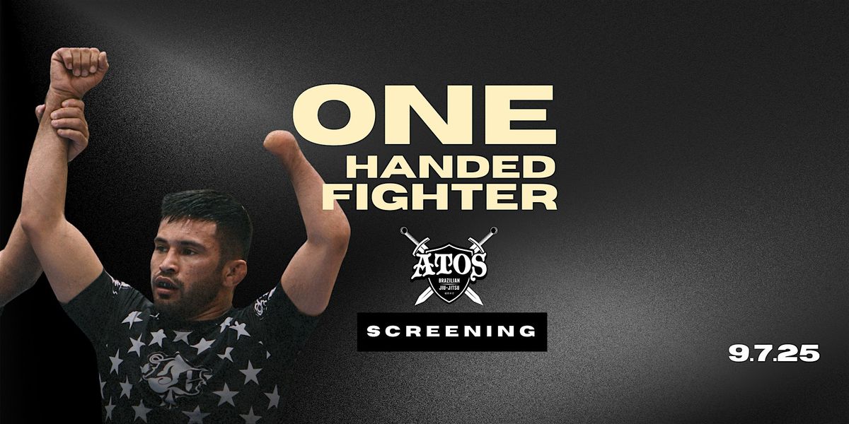 Atos  x One Handed Fighter Documentary Screening Event, 7 September | Event in San Diego | AllEvents