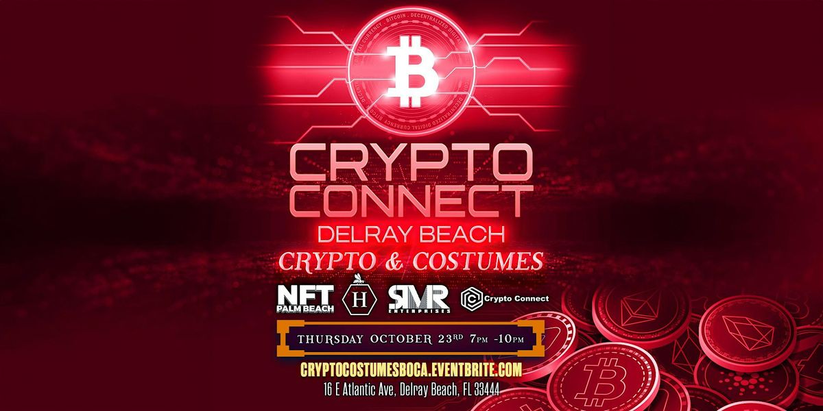 Crypto Connect, Blockchain, Technology, & Real Estate Networking Conference, 23 October | Event in Delray Beach