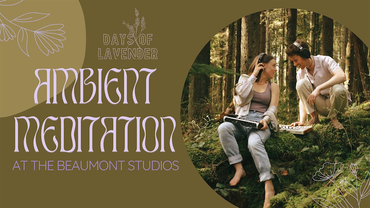Ambient Meditation with Days of Lavender, 1 October | Event in Vancouver | AllEvents