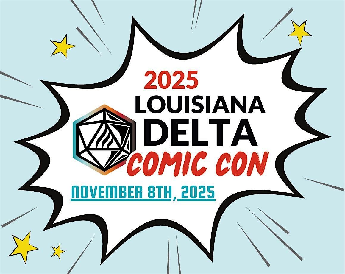 Louisiana Delta Comic Con Vendor Registration payment, 8 November | Event in West Monroe | AllEvents