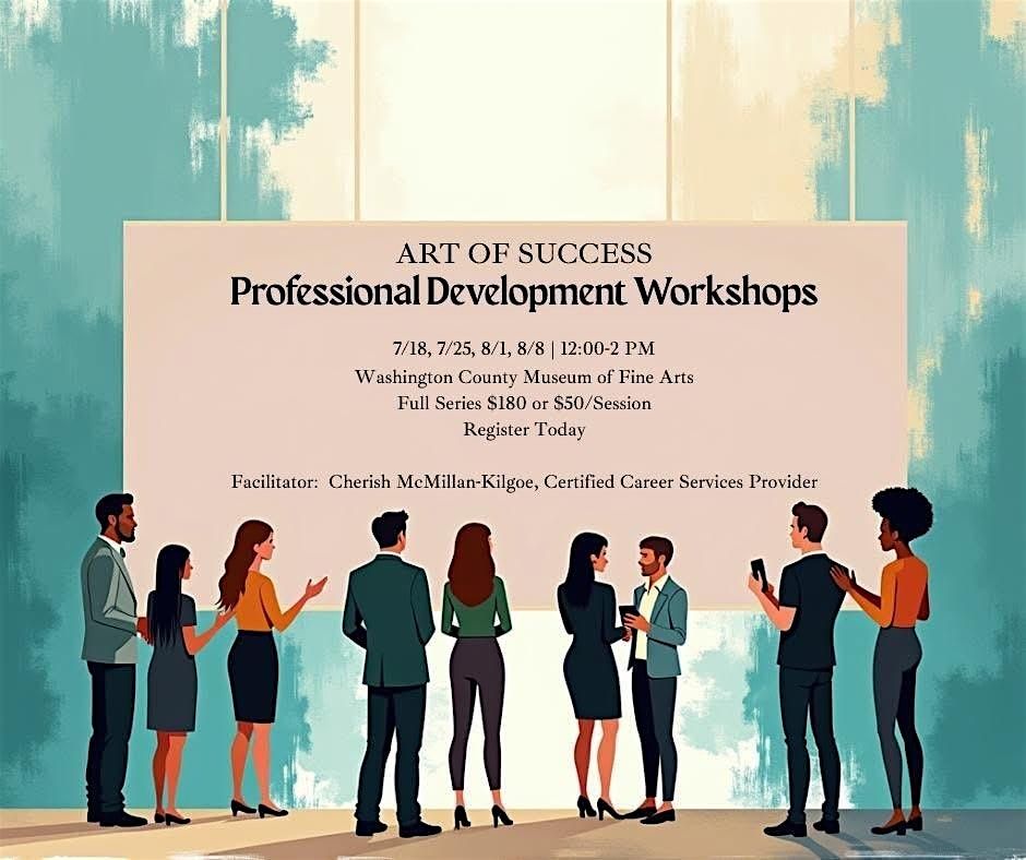 The Art of Success: Professional Development Workshop Series, 8 August | Event in Hagerstown | AllEvents