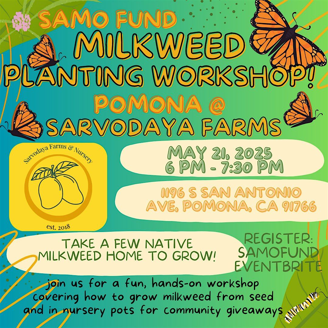 Native Milkweed Community Planting Day in Pomona w/ Sarvodaya Farms | Event in Pomona | AllEvents