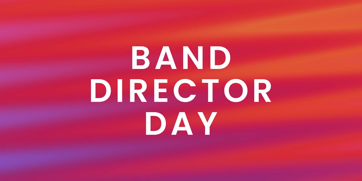 Band Director Day: Keynote  Guest TBA, 3 June | Event in Alliance | AllEvents