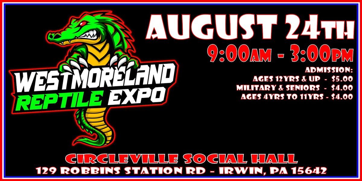 Westmoreland Reptile Expo - August 2025, 23 August | Event in Irwin | AllEvents