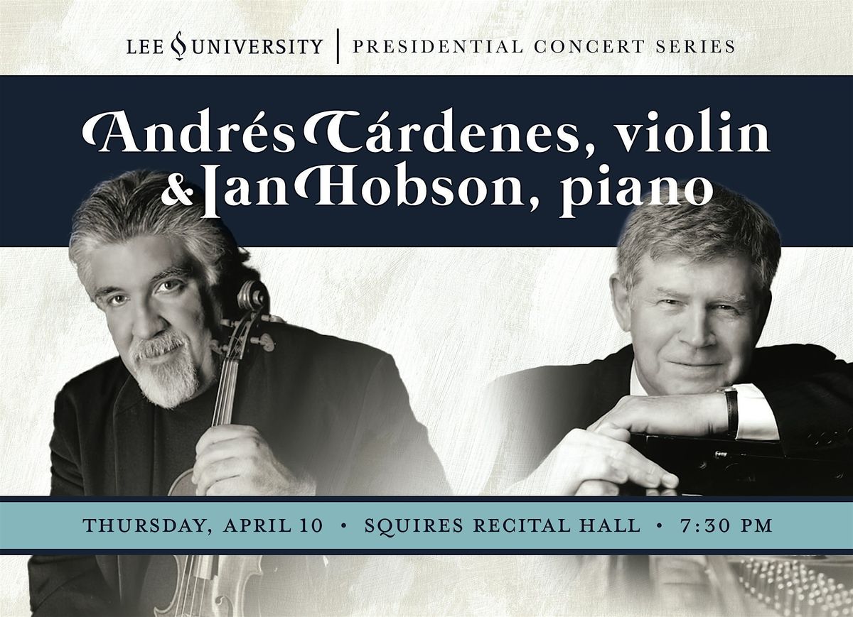 Presidential Concert Series:  Andrés Cárdenes, violin and Ian Hobson, piano, 30 September | Event in Cleveland