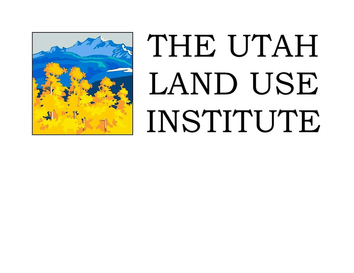 Utah Land Use Institute Fall Conference, 21 October | Event in Sandy | AllEvents
