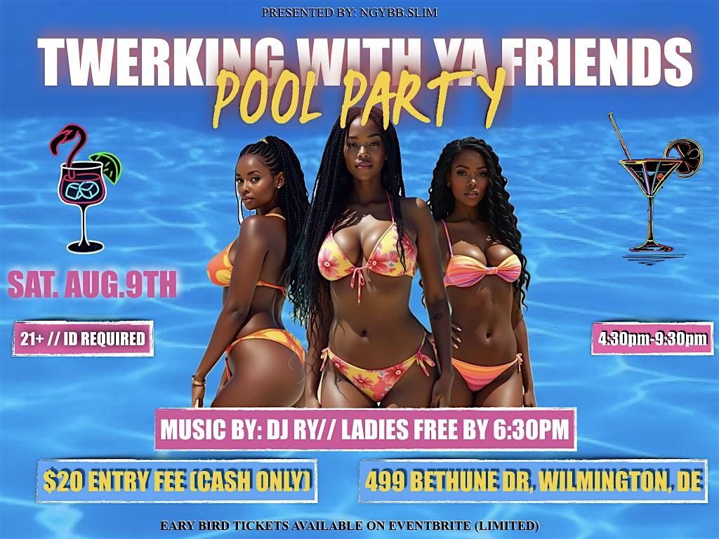 Twerking With Ya Friends POOL PARTY ! | Event in Wilmington | AllEvents