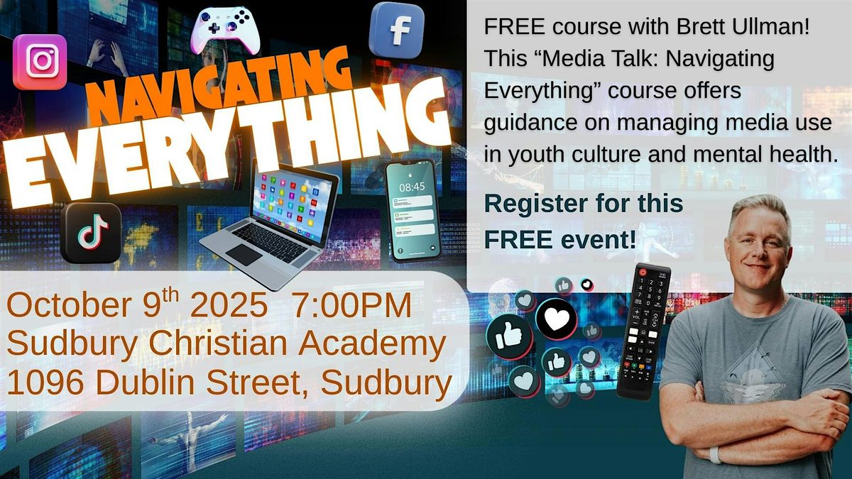 Media: Navigating Everything with Brett Ullman, 9 October | Event in Greater Sudbury | AllEvents