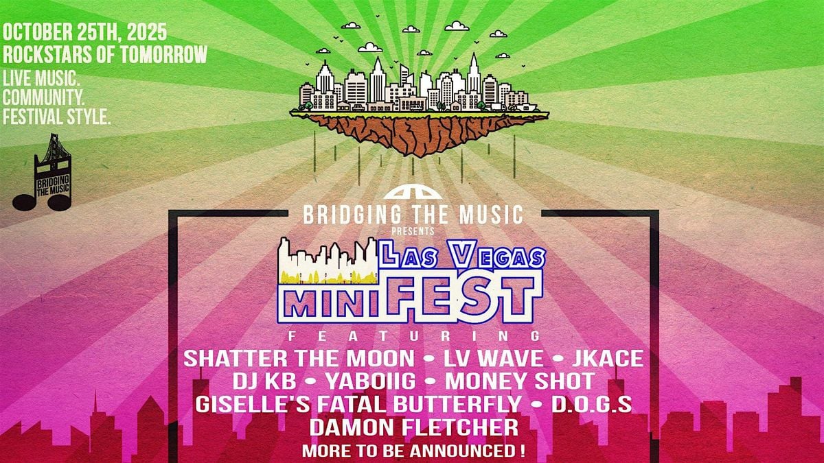Bridging The Music Presents: Las Vegas miniFEST, 25 October | Event in Las Vegas | AllEvents