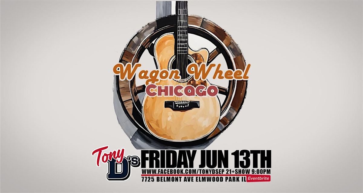 Wagon Wheel Chicago Acoustic Duo at Tony D's, 13 June | Event in Elmwood Park | AllEvents